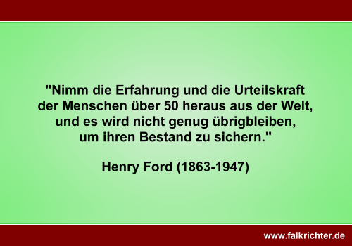 Zitat Henry Ford Alter und berufliche Leistungsfähigkeit